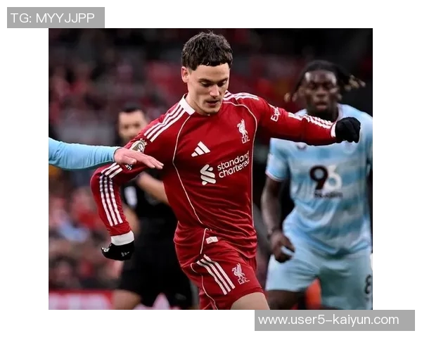 维尔茨在利物浦表现受限因红军整体缺乏比赛掌控力